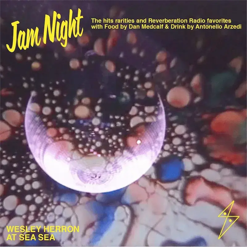 Sea Sea X Reverberation Radio Sound Dinner Jam Night